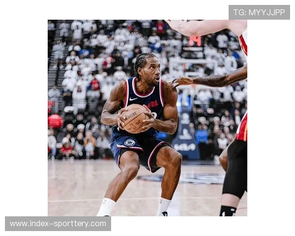 快船近18场15胜，伦纳德场均28.1分创生涯新高